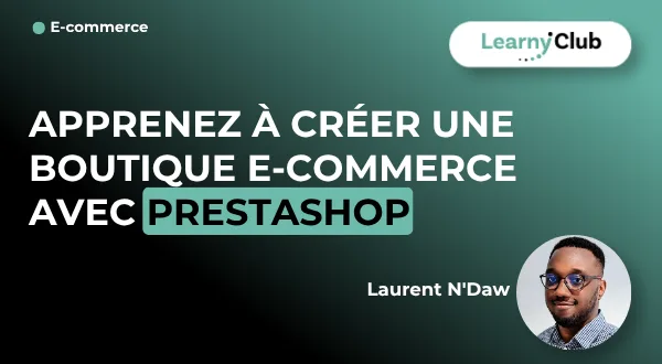 Une formation complète de 10 heures pour monter une boutique PrestaShop de A à Z, sans prérequis technique, au prix confirmé de 297 €.