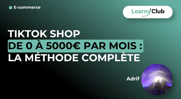 Tiktok Shop de 0 à 5000€ par mois : la méthode complète