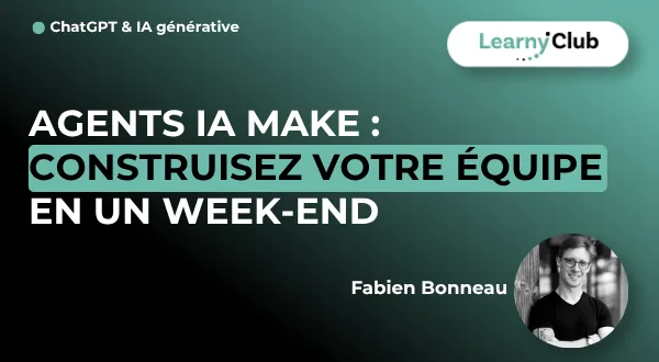 Agents IA Make : construisez votre équipe en un week-end : Avis, Prix et Test Complet