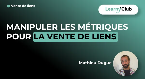 Manipuler les métriques pour la vente de liens